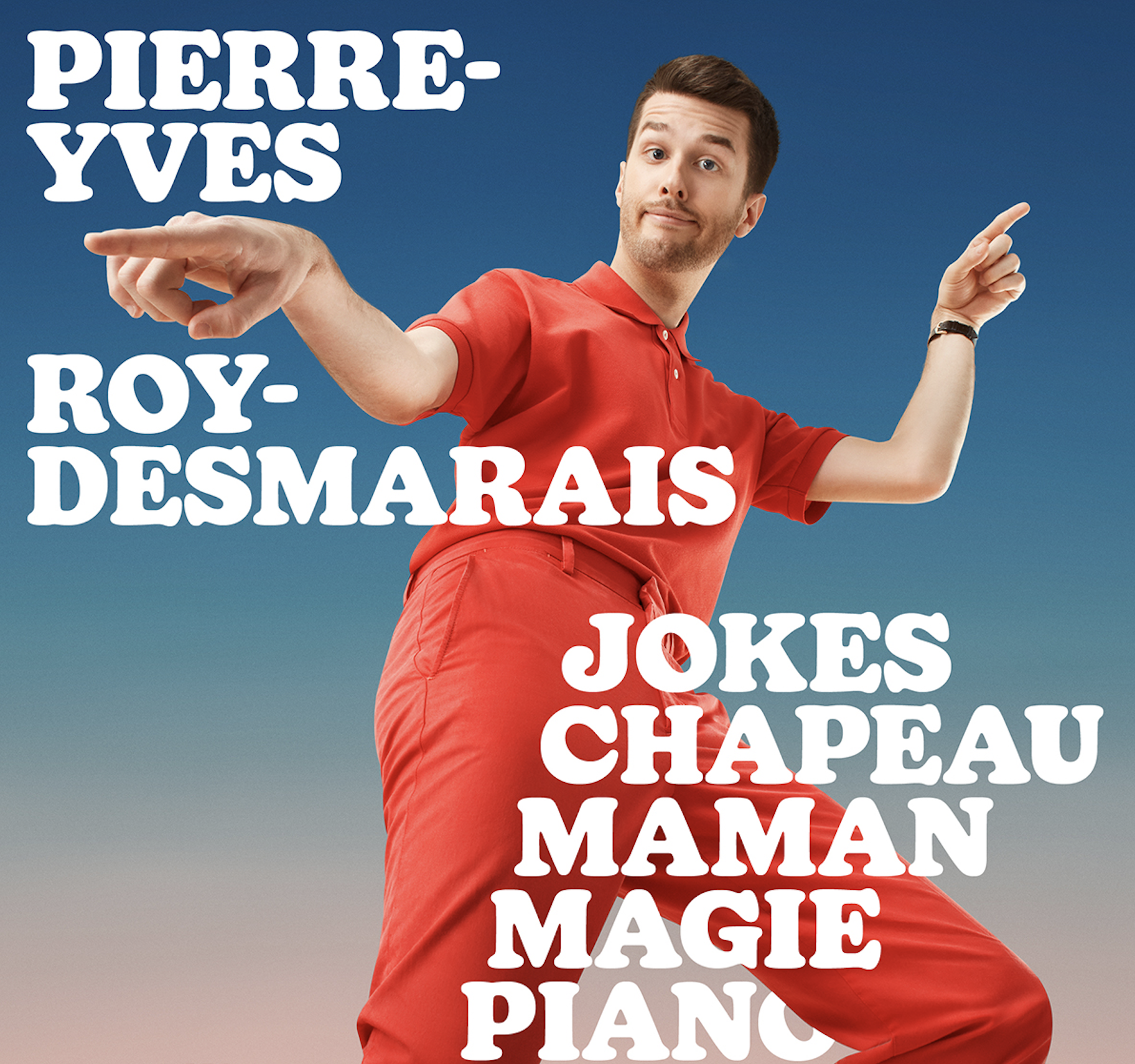 Pierre-Yves Roy-Desmarais - Juste pour rire